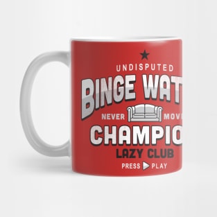 Lazy Club - Binge Watch Champion Mug